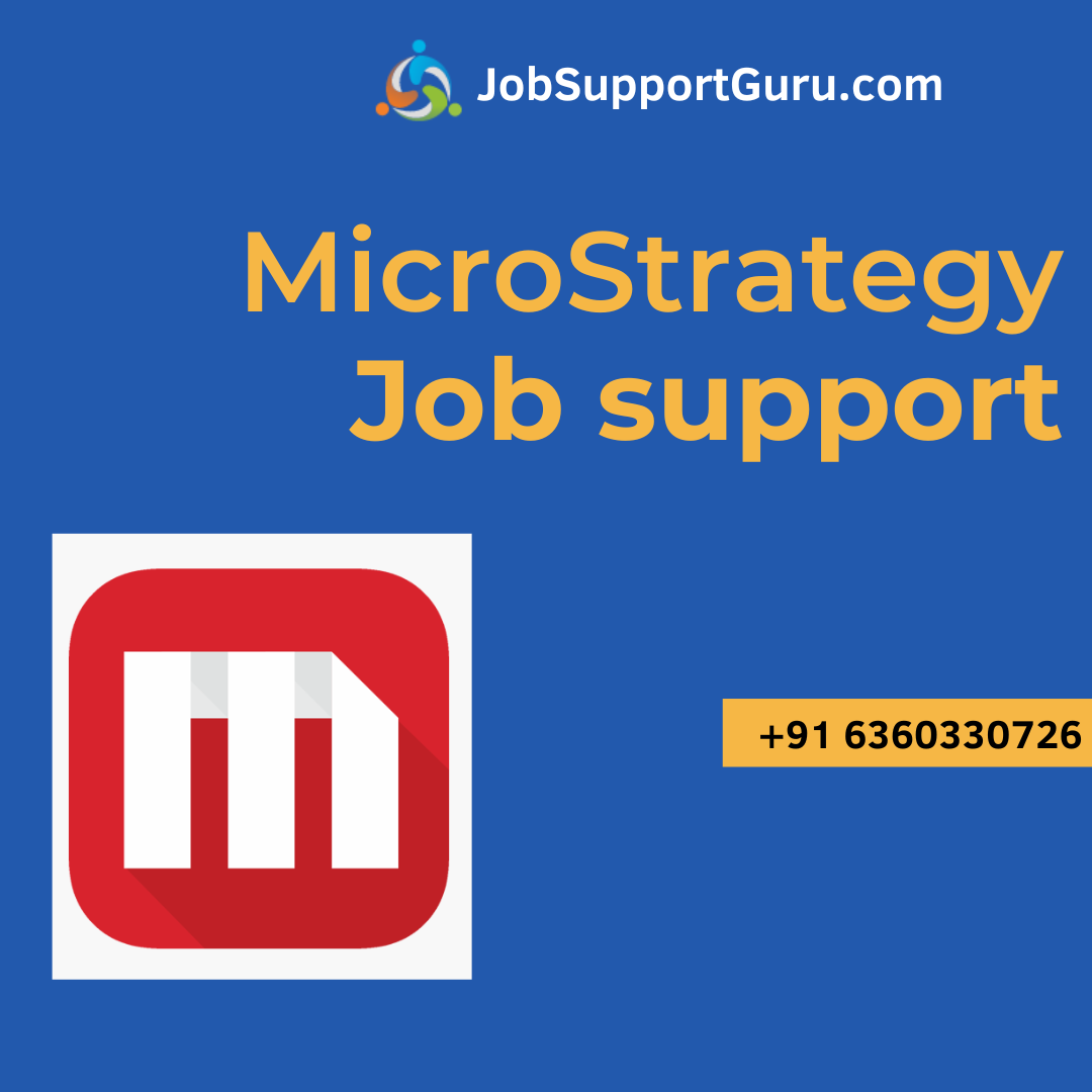 Microstrategy Online Job Support From India